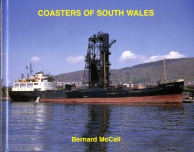 Coasters of South Wales, Hardback Book