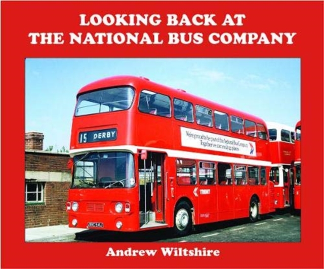 Looking Back at the National Bus Company, Hardback Book
