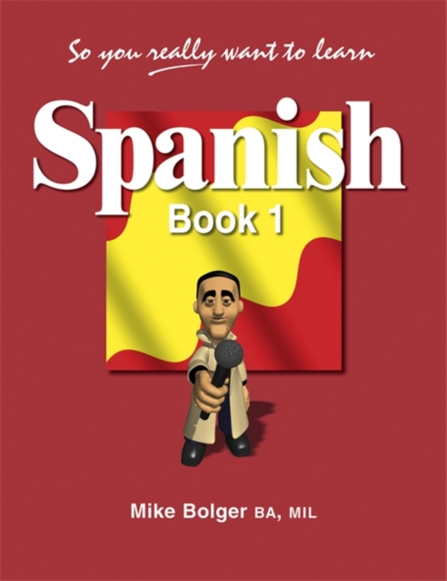 So You Really Want to Learn Spanish Book 1, Paperback Book