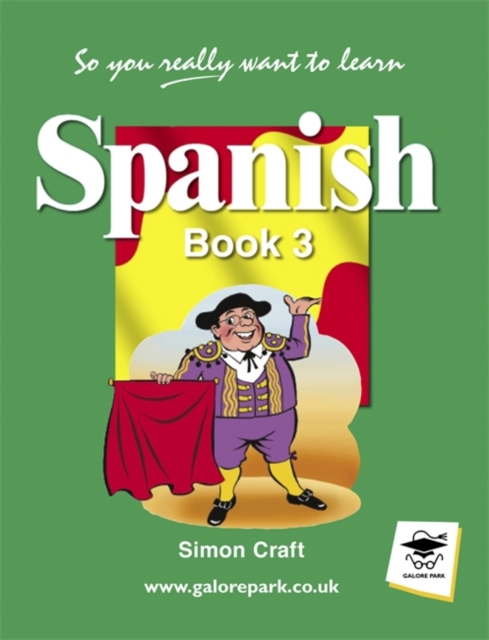 So You Really Want to Learn Spanish : Book 3, Paperback Book