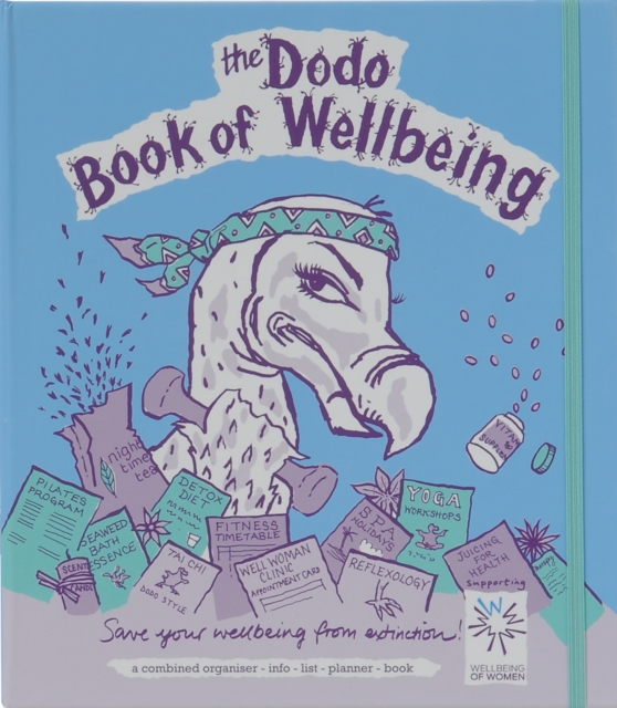 Dodo Book of Wellbeing : A Combined Organiser List-info-list-planner Book, Loose-leaf Book