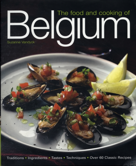 Food and Cooking of Belgium, The, Hardback Book