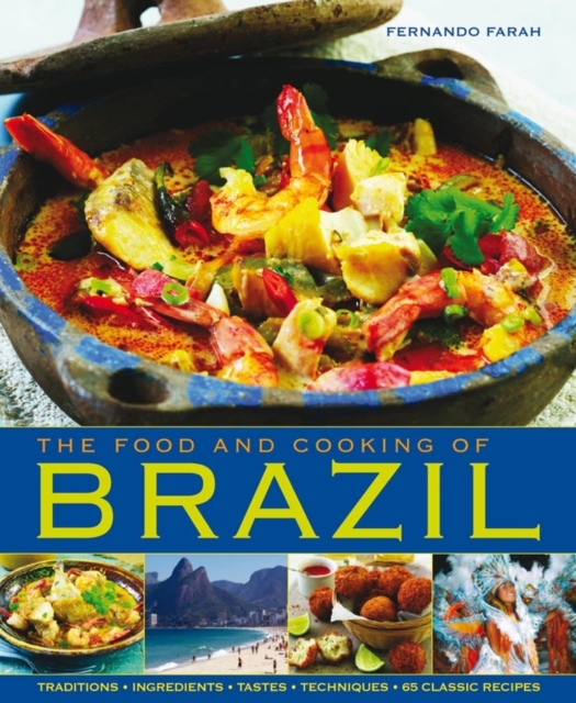 Food and Cooking of Brazil, Hardback Book