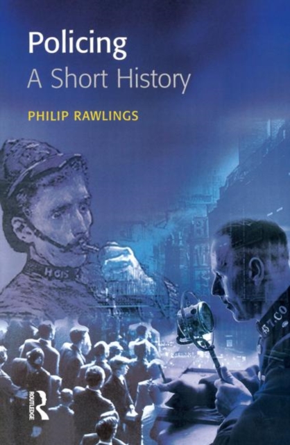 Policing: A short history, Hardback Book