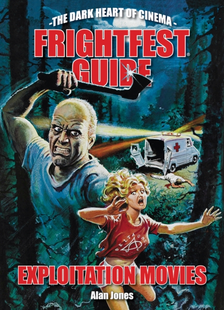 The Frightfest Guide To Exploitation Movies, Paperback / softback Book
