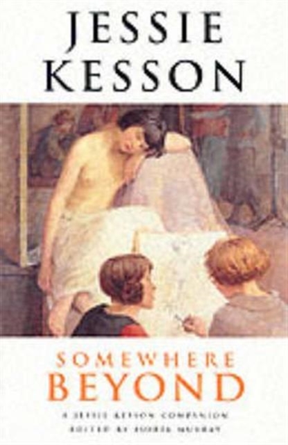 Somewhere Beyond : A Jessie Kesson Companion, Paperback / softback Book