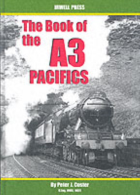 The Book of the A3 Pacifics, Hardback Book