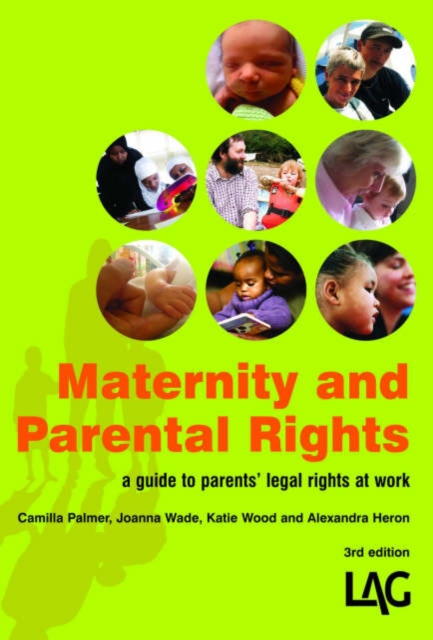 Maternity and Parental Rights : A Parent's Guide to Rights at Work, Paperback / softback Book