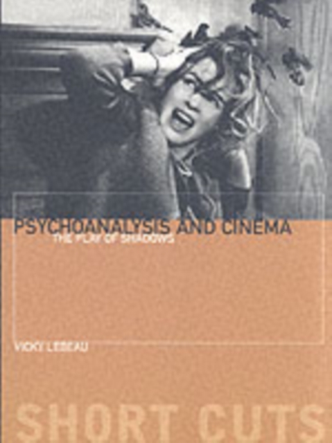 Psychoanalysis and Cinema, Paperback / softback Book