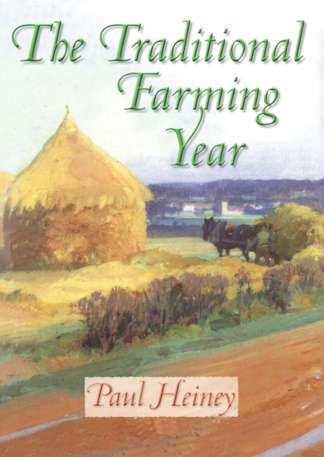 The Traditional Farming Year, Hardback Book