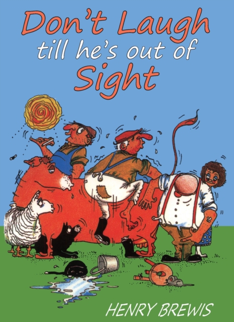 Don't Laugh Till He's Out of Sight, Paperback / softback Book