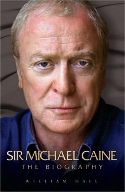Arise Sir Michael Caine, Hardback Book