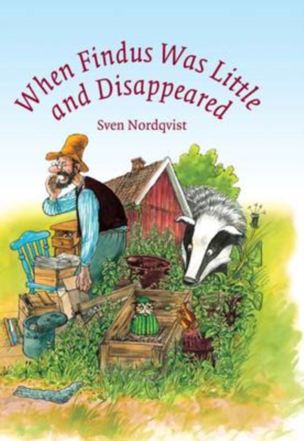 When Findus Was Little and Disappeared, Hardback Book