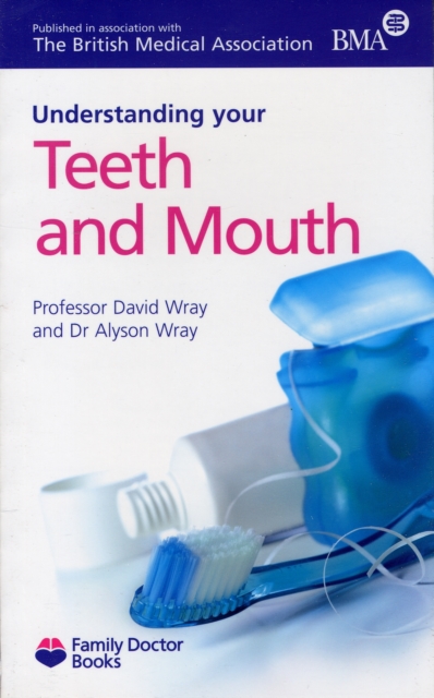 Understanding Your Teeth and Mouth, Paperback Book