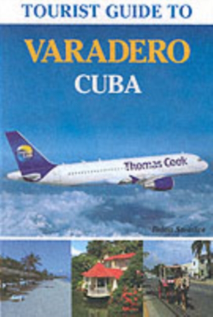 Tourist Guide to Varadero, Cuba, Paperback / softback Book