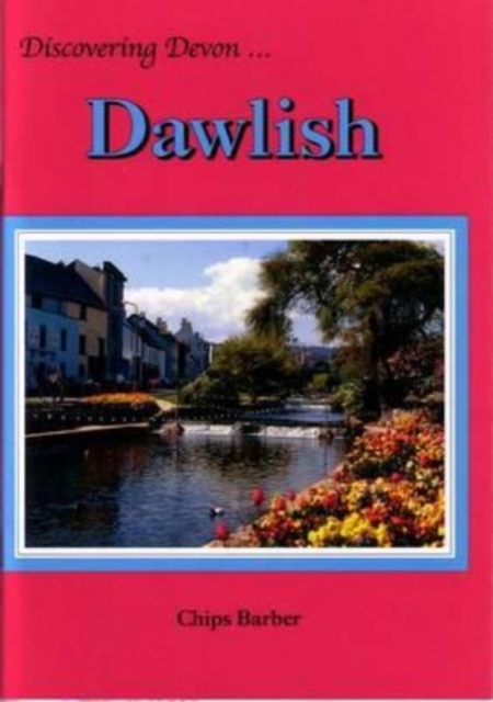 Discovering Devon... : Dawlish, Paperback / softback Book