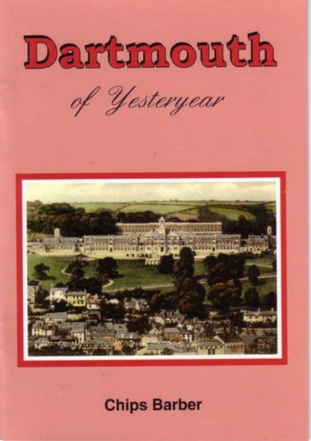 Dartmouth of Yesteryear, Paperback / softback Book