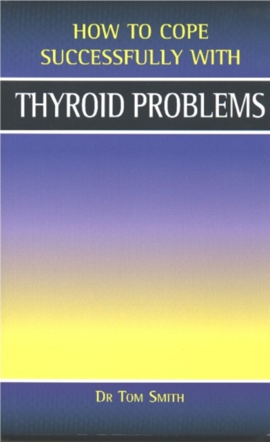 Thyroid Problems, Paperback / softback Book
