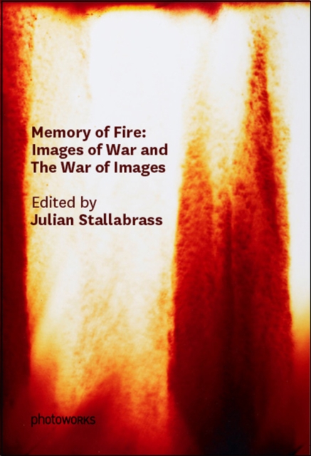 Memory of Fire : Images of War and the War of Images, Paperback / softback Book