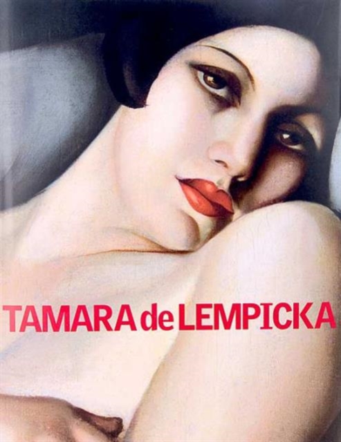 Tamara De Lempicka : Art Deco Icon, Hardback Book