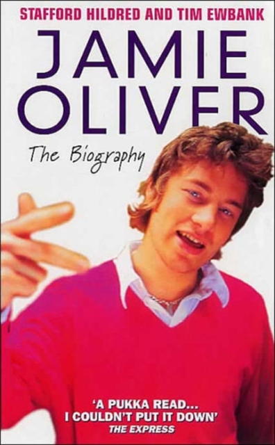 Jamie Oliver : The Biography, Paperback / softback Book
