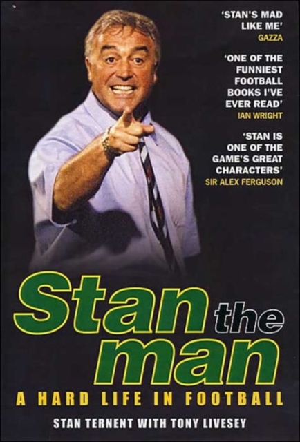 Stan the Man : A Hard Life in Football, Hardback Book