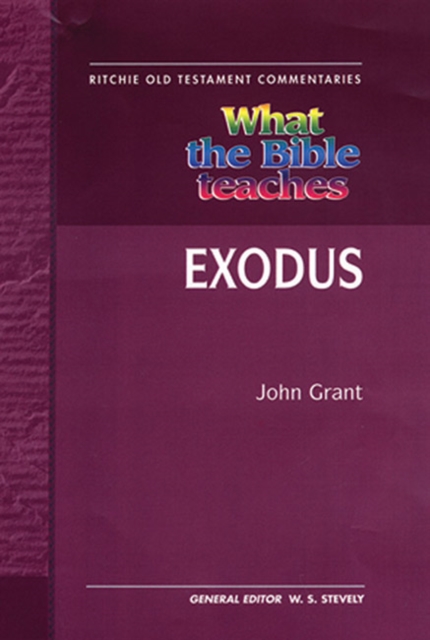 What the Bible Teaches - Exodus, Paperback / softback Book