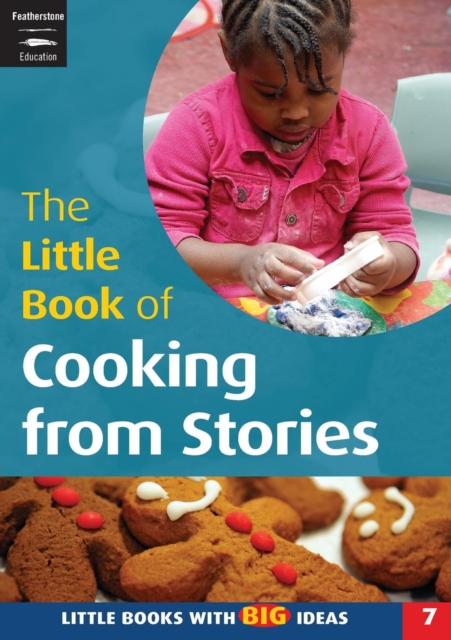 The Little Book of Cooking from Stories : Little Books with Big Ideas (7), Paperback / softback Book