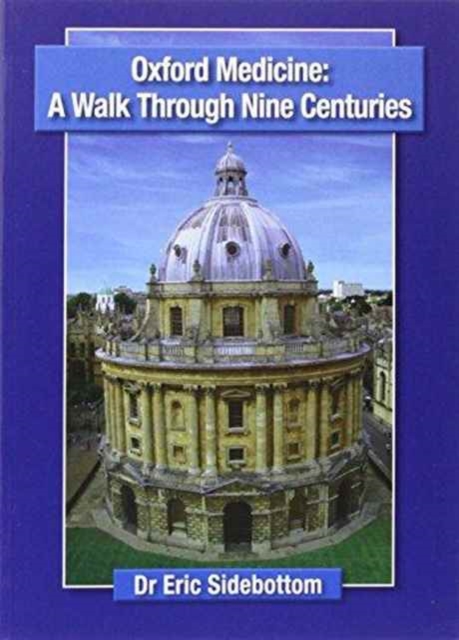 OXFORD MEDICINE A WALK THROUGH NINE CENT, Paperback Book