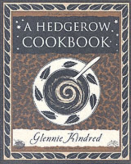 A Hedgerow Cookbook, Paperback / softback Book