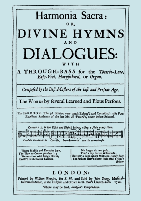 Harmonia Sacra or Divine Hymns and Dialogues, the First Book, Paperback / softback Book