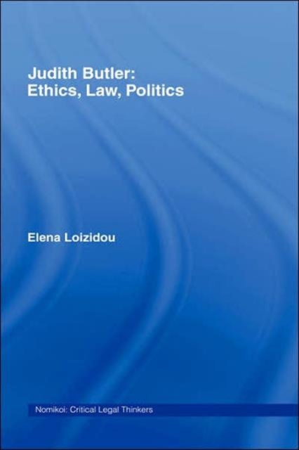 Judith Butler: Ethics, Law, Politics, Hardback Book