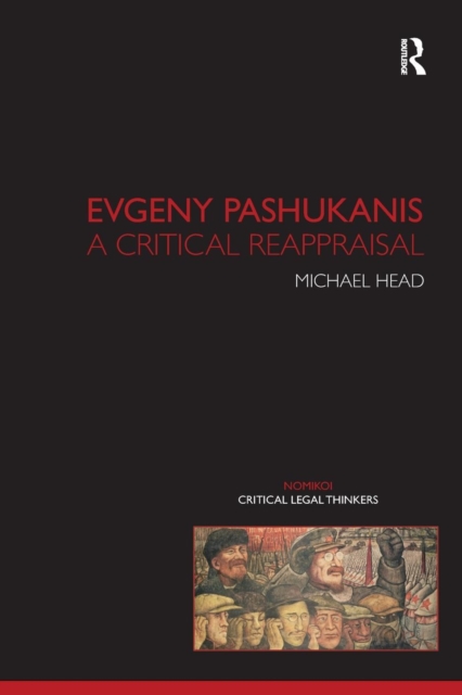Evgeny Pashukanis : A Critical Reappraisal, Paperback / softback Book