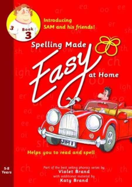 Spelling Made Easy at Home Red Book 3 : Sam and Friends Introductory 3, Paperback / softback Book