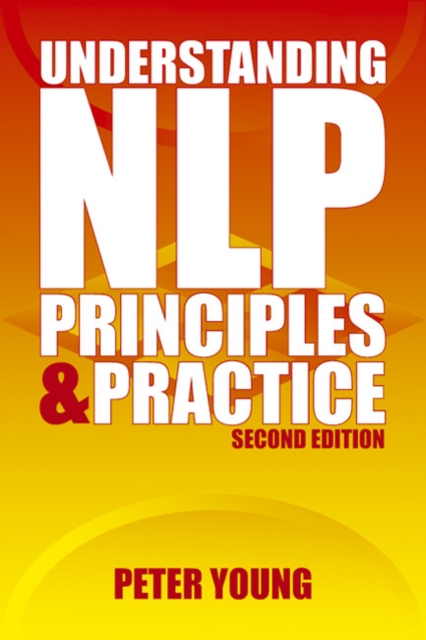Understanding NLP : Principles and Practice (second edition), Paperback / softback Book