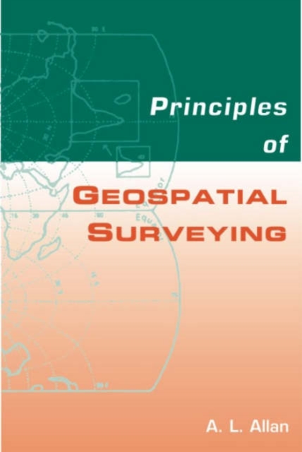 Principles of Geospatial Surveying, Hardback Book