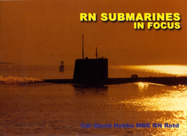 RN Submarines in Focus, Paperback Book