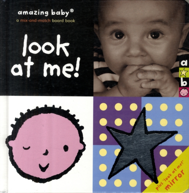 Look At Me! : Amazing Baby, Hardback Book