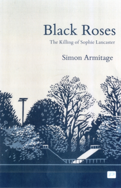 Black Roses: the Killing of Sophie Lancaster, Paperback / softback Book