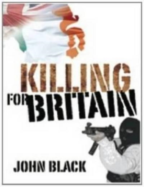 Killing for Britain, Paperback / softback Book