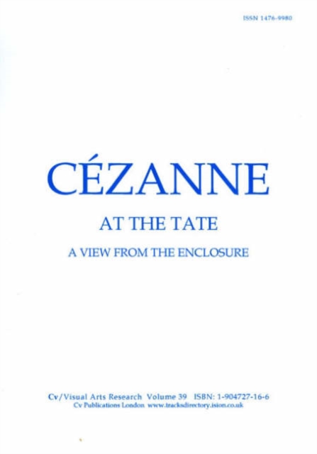 Cezanne at the Tate : A View from the Enclosure, Spiral bound Book
