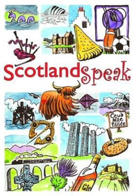 ScotlandSpeak, Paperback / softback Book