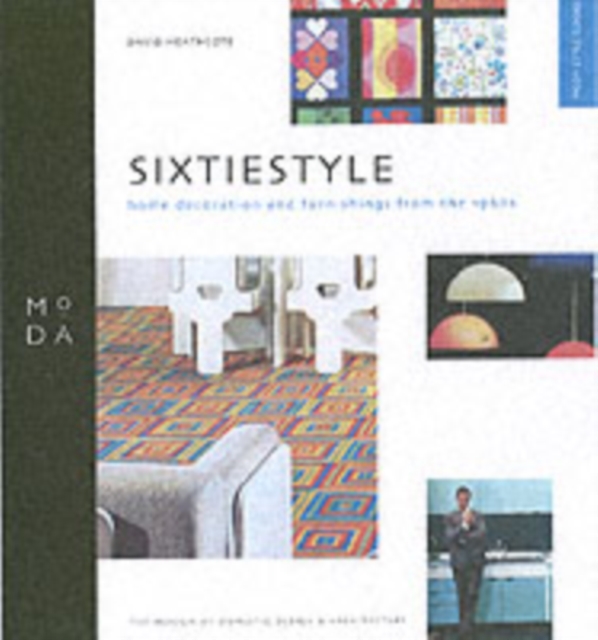 Sixtiestyle : Home Decoration and Furnishing from 1960s, Paperback / softback Book