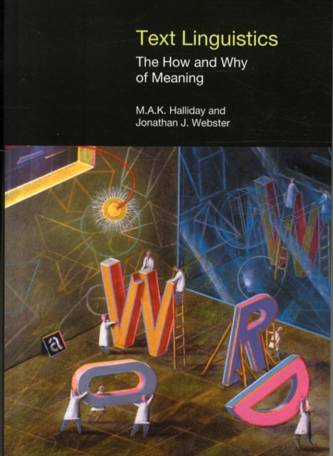 Text Linguistics : The How and Why of Meaning, Paperback / softback Book