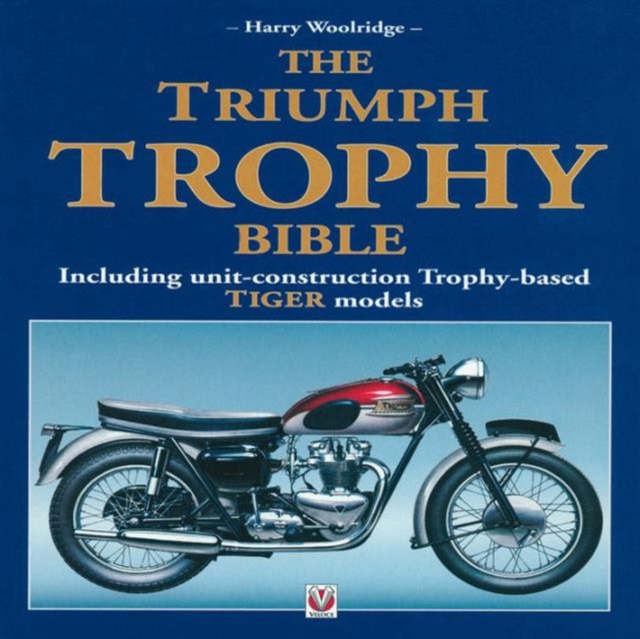 The Triumph Trophy Bible, Hardback Book