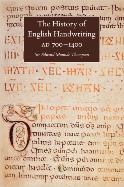 The History of English Handwriting AD 700-1400, Paperback / softback Book