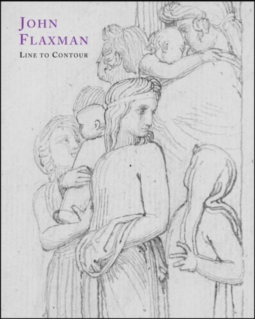 John Flaxman : Line Into Contour, Paperback / softback Book