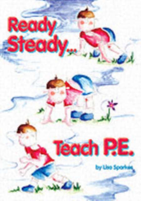 Ready Steady... Teach PE!, Spiral bound Book