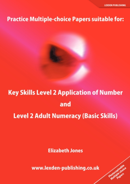 Practice Multiple-choice Papers Suitable for : Key Skills Level 2 Application of Number and Level 2 Adult Numeracy (Basic Skills), Paperback / softback Book