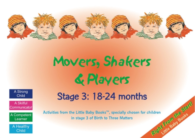 Movers, Shakers and Players : Stage 3: 18-24 Months, Spiral bound Book
